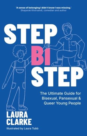 Step Bi Step - The Ultimate Guide for Bisexual, Pansexual and Queer Young P