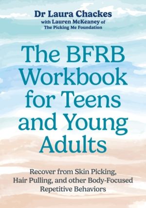 BFRB Workbook for Teens and Young Adults - Recover from Skin Picking, Hair