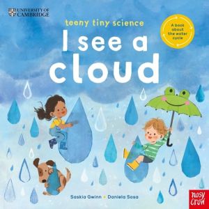 University of Cambridge: Teeny Tiny Science: I See a Cloud - A book about t