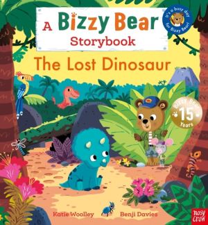 Bizzy Bear: The Lost Dinosaur - A Bizzy Bear Storybook