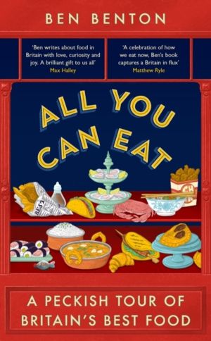 All You Can Eat - The Search for a New British Menu
