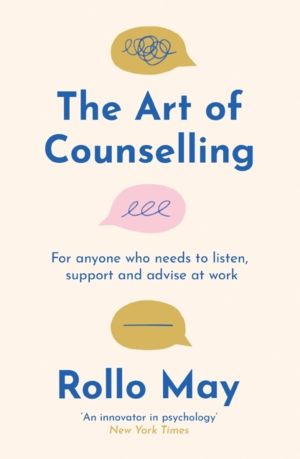 Art of Counselling - For anyone who needs to listen, support and advise at