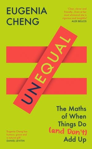 Unequal - The Maths of When Things Do and DonÔÇÖt Add Up