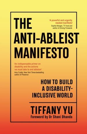Anti-Ableist Manifesto - How to Build a Disability-Inclusive World
