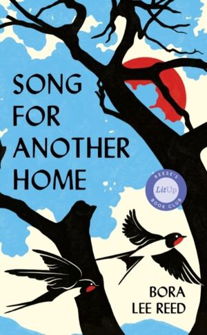 Song for Another Home - 'Fans of Pachinko will love this' Good Housekeeping