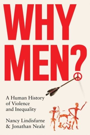 Why Men? - A Human History of Violence and Inequality