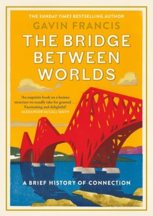 Bridge Between Worlds - A Brief History of Connection