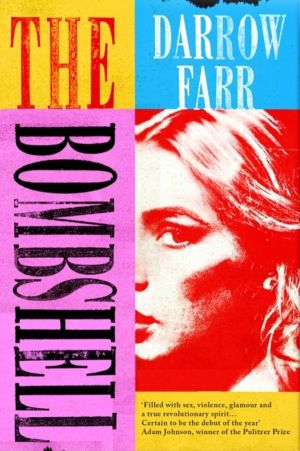 Bombshell - 'Sexy, kinetic, dazzling... Unforgettable'