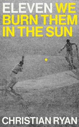 Eleven - We Burn Them in the Sun