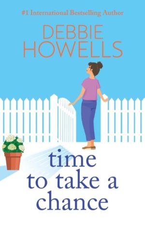 Time to Take a Chance - An emotional, life-affirming book club pick from De