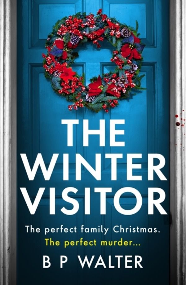 Winter Visitor - A completely gripping and totally unputdownable crime thri