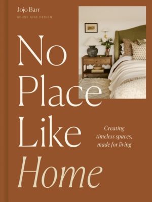 No Place Like Home - Creating timeless spaces, made for living