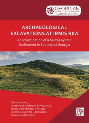 Archaeological Excavations at Irmis Rka: An Investigation of a Multi-Layere