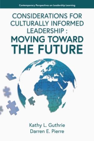 Considerations for Culturally Informed Leadership - Moving Toward the Futur
