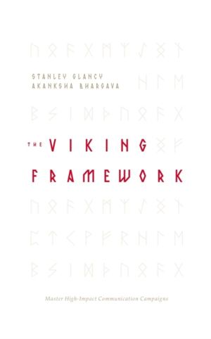 VIKING Framework - Master High-Impact Communication Campaigns