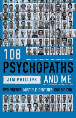 108 Psychopaths and Me