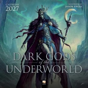 Dark Gods of the Underworld: Illustrated by Jason Engle Wall Calendar 2027