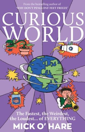 Curious World - The Fastest, the Weirdest, the LoudestÔÇª of Everything