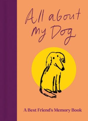 All About My Dog (and Me) - Keepsake and Memory Journal with Prompts - for