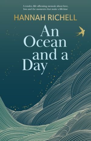 Ocean and a Day - A Tender and Powerful Memoir of Love, Loss and Finding Ho