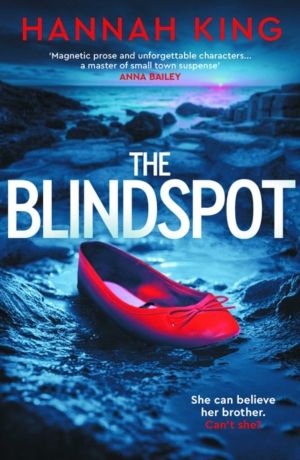 The Blindspot - A haunting novel of psychological suspense about love, loya