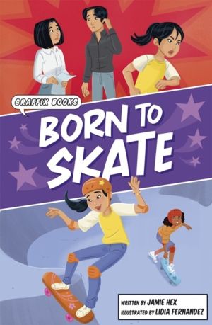 Born to Skate - Graphic Reluctant Reader