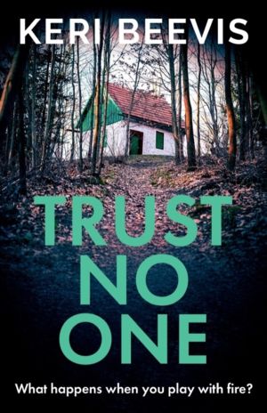 Trust No One - A suspenseful, completely addictive psychological thriller f