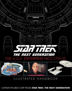 Star Trek The Next Generation: The U.S.S. Enterprise NCC-1701-D Illustrated