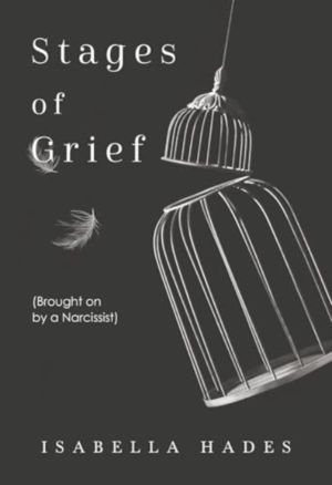 Stages of Grief (Brought on by a Narcissist)