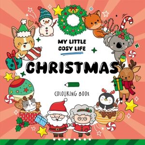 Christmas - Cute Kawaii Colouring Book for Teens and Adults Featuring Adora