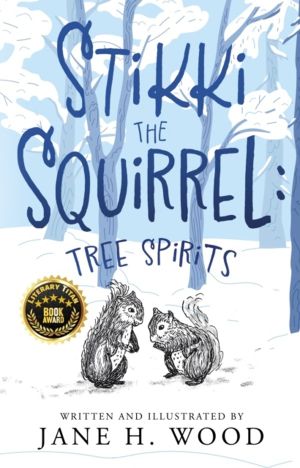 Stikki the Squirrel: Tree Spirits