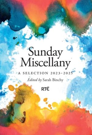 SUNDAY MISCELLANY - A Selection 2023-2025