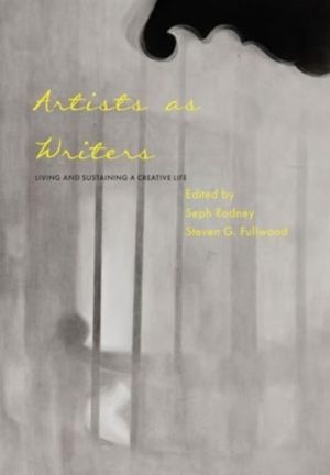 Artists as Writers - Living and Sustaining a Creative Life