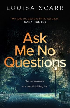 Ask Me No Questions - A gripping British detective crime thriller