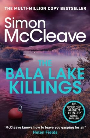 Bala Lake Killings - A Snowdonia Murder Mystery