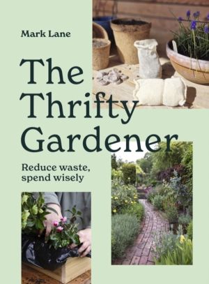 Thrifty Gardener - Reduce waste, spend wisely