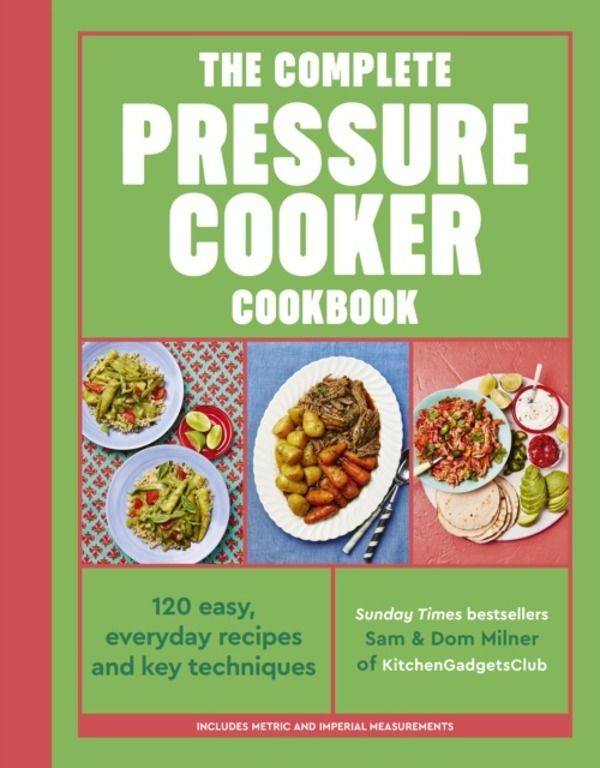Complete Pressure Cooker Cookbook