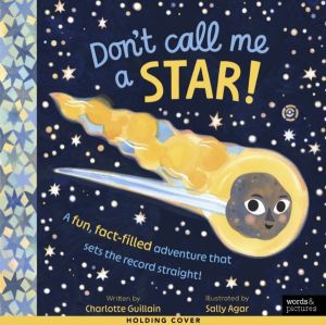 Don't Call Me a Star! - A fun, fact-filled adventure that sets the record s
