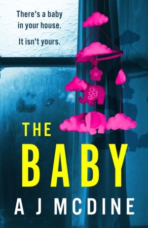 Baby - An absolutely gripping psychological thriller with a jaw-dropping tw