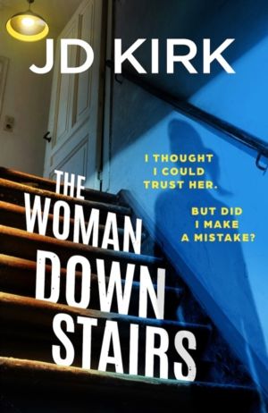 Woman Downstairs - A completely addictive and unputdownable psychological t