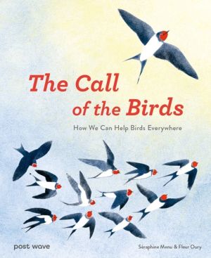 Call of the Birds - How We Can Help Birds Everywhere