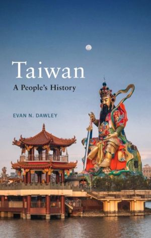 Taiwan - A PeopleÔÇÖs History