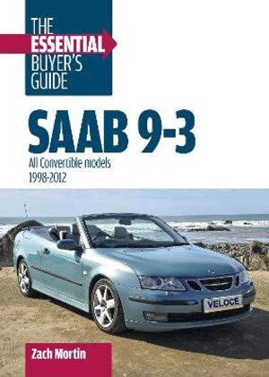 Saab 9-3: the Essential Buyer's Guide