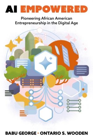 AI Empowered - Pioneering African American Entrepreneurship in the Digital