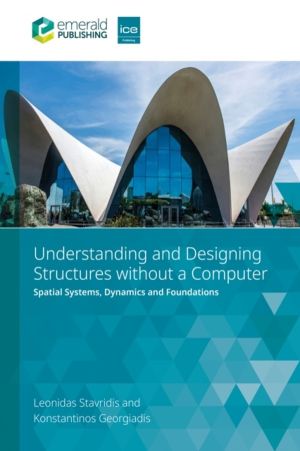 Understanding and Designing Structures without a Computer - Spatial Structu