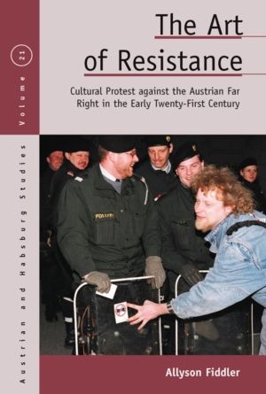 Art of Resistance - Cultural Protest Against the Austrian Far Right in the