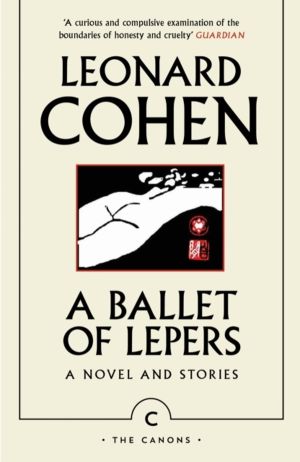 Ballet of Lepers - A Novel and Stories