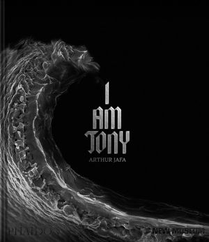 Arthur Jafa - I Am Tony
