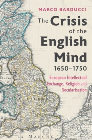 Crisis of the English Mind, 1650-1750 - European Intellectual Exchange, Rel