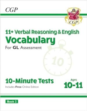 11+ GL 10-Minute Tests: Vocabulary for Verbal Reasoning & English - Ages 10